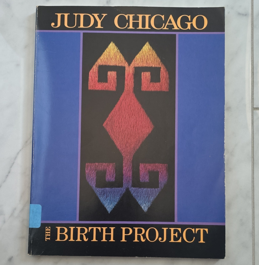 Judy Chicago The Birth Project Paperback Illustrated - Pamela Nesbit